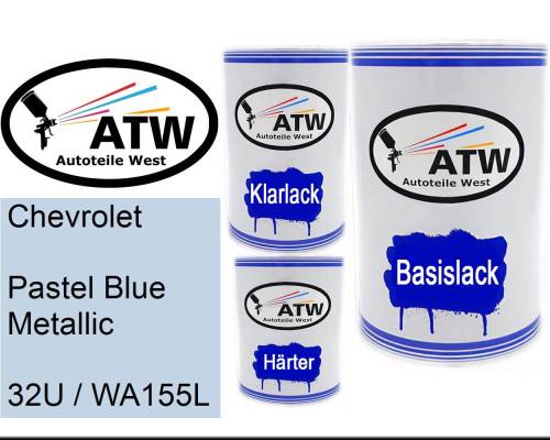 Chevrolet, Pastel Blue Metallic, 32U / WA155L: 500ml Lackdose + 500ml Klarlack + 250ml Härter - Set, von ATW Autoteile West.